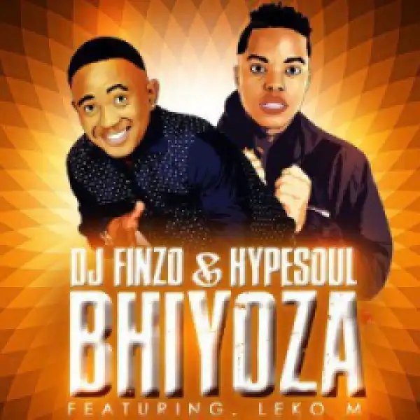 Dj Finzo X Hypesoul - Bhiyoza Ft. Leko M